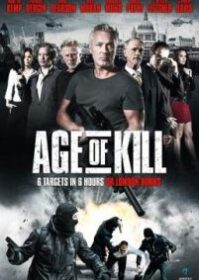 ดูหนังออนไลน์ Age of Kill (2015) จารชนล่าทรชน