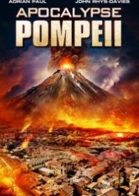ดูหนังออนไลน์ Apocalypse Pompeii (2014) ลาวานรกถล่มปอมเปอี
