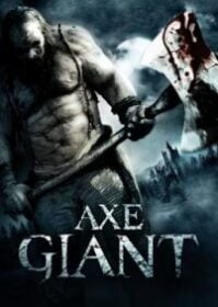 ดูหนังออนไลน์ Axe Giant The Wrath of Paul Bunyan (2013) ไอ้ขวานยักษ์สับนรก