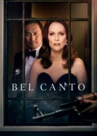 ดูหนังออนไลน์ Bel Canto (2018) เสียงเพรียกแห่งรัก