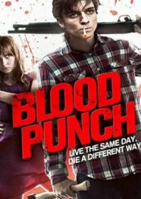 ดูหนังออนไลน์ Blood Punch (2014) ฆ่าซ้ำๆ วันนองเลือด