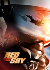 ดูหนังออนไลน์ Red Sky (2014) สงครามพิฆาตเวหา