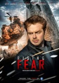 ดูหนังออนไลน์ Rising Fear (2016) อุบัติการณ์ล่าระเบิดเมือง