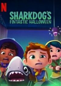 ดูหนังออนไลน์ Sharkdog’s Fintastic Halloween (2021) ชาร์คด็อกกับฮาโลวีนมหัศจรรย์