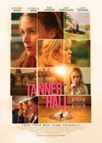 ดูหนังออนไลน์ Tanner Hall (2009) เทนเนอร์ ฮอลล์ สวรรค์รักไม่สิ้นสุด