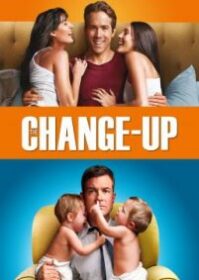 ดูหนังออนไลน์ The Change-Up (2011) คู่ต่างขั้ว รั่วสลับร่าง
