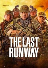 ดูหนังออนไลน์ The Last Runway (2018) หน่วยกล้าล่าทรชน