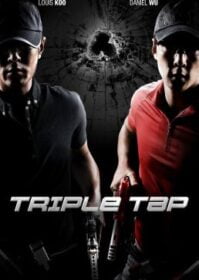 ดูหนังออนไลน์ Triple Tap (2010) เฉือนเหลี่ยม กระสุนจับตาย