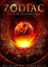 ดูหนังออนไลน์ Zodiac Signs of the Apocalypse (2014) สัญญาณล้างโลก