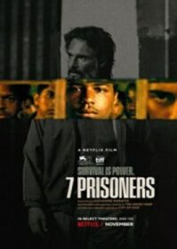 ดูหนังออนไลน์ 7 Prisoners (2021) 7 นักโทษ