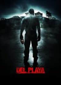 ดูหนังออนไลน์ Del Playa (2017) แค้นอํามหิต