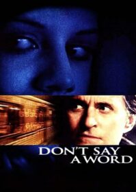 ดูหนังออนไลน์ Don’t Say a Word (2001) ล่าเลขอำมหิต…ห้ามบอกเด็ดขาด
