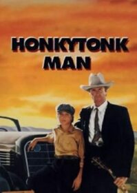 ดูหนังออนไลน์ Honkytonk Man (1982) ชาติบุรุษสิงห์นักเพลง
