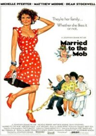 ดูหนังออนไลน์ Married to the Mob (1988) แต่งงานกับม็อบ
