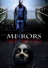 ดูหนังออนไลน์ Mirrors (2008) มันอยู่ในกระจก
