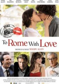 ดูหนังออนไลน์ To Rome With Love (2012) รักกระจายใจกลางโรม