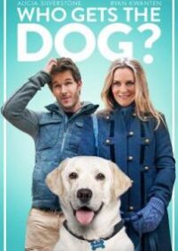 ดูหนังออนไลน์ Who Gets the Dog (2016) ฮู เกตส์ เดอะ ด็อก
