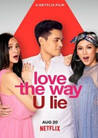 ดูหนังออนไลน์ Love the Way U Lie (2020) รักที่โกหก
