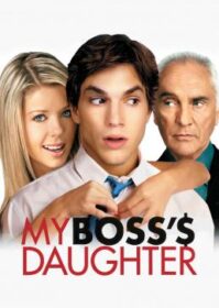 ดูหนังออนไลน์ My Boss’s Daughter (2003) กิ๊กไม่กั๊ก แผนรักลูกสาวเจ้านาย