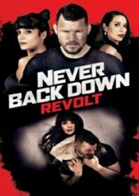 ดูหนังออนไลน์ Never Back Down Revolt (2021)