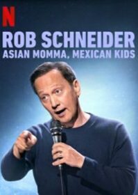 ดูหนังออนไลน์ Rob Schneider Asian Momma Mexican Kids (2020) ร็อบ ชไนเดอร์ แม่เอเชีย ลูกเม็กซิกัน