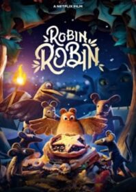 ดูหนังออนไลน์ Robin Robin (2021) โรบิน หนูน้อยติดปีก