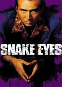ดูหนังออนไลน์ Snake Eyes (1998) สเน็ค อายส์ ผ่าปมสังหารมัจจุราช