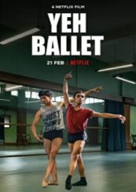 ดูหนังออนไลน์ Yeh Ballet (2020) หนุ่มบัลเลต์มุมไบ