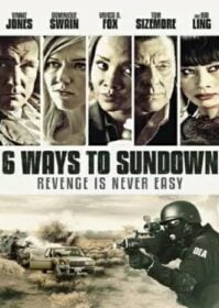 ดูหนังออนไลน์ 6 Ways to Sundown (2015) 6 มัจจุราชจ้างมาฆ่า