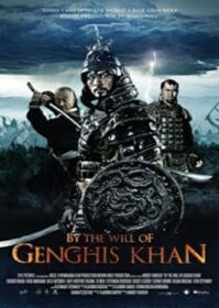 ดูหนังออนไลน์ By the Will of Chingis Khan (2009) เจงกิสข่าน มหาสงครามจักรพรรดิล้างแผ่นดิน