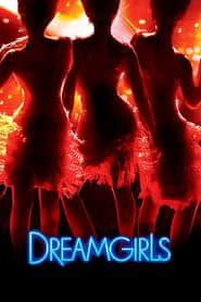ดูหนังออนไลน์ Dreamgirls (2006) ดรีมเกิร์ลส