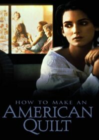 ดูหนังออนไลน์ How to Make an American Quilt (1995) ถักทอสายใยรัก