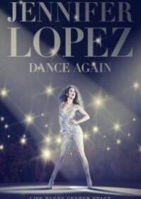 ดูหนังออนไลน์ Jennifer Lopez Dance Again (2014) เจนนิเฟอร์ โลเปซ แด๊นซ์ดับโลก