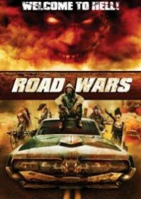 ดูหนังออนไลน์ Road Wars (2015) ซิ่งระห่ำถนน