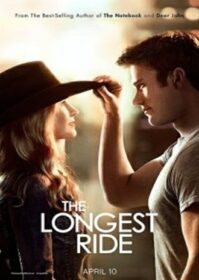 ดูหนังออนไลน์ The Longest Ride (2015) เดอะ ลองเกส ไรด์ ระยะทางพิสูจน์รัก