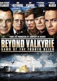 ดูหนังออนไลน์ Beyond Valkyrie Dawn of the 4th Reich (2016) ปฏิบัติการฝ่าสมรภูมิอินทรีเหล็ก