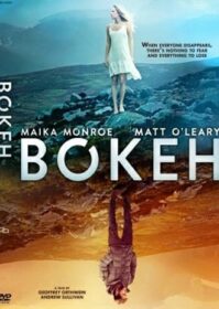 ดูหนังออนไลน์ Bokeh (2017) โลกเหลือแค่เรา 2 คน