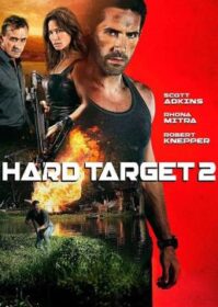 ดูหนังออนไลน์ Hard Target 2 (2016) คนแกร่งทะลวงเดี่ยว 2