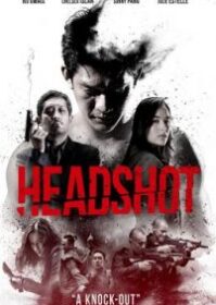 ดูหนังออนไลน์ Headshot (2016) สงครามปืนเดือด