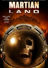 ดูหนังออนไลน์ Martian Land (2015) พายุมฤตยูดาวอังคาร