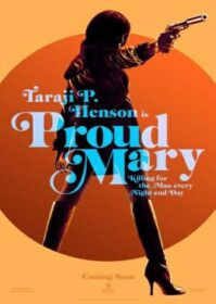 ดูหนังออนไลน์ Proud Mary (2018) แมรี่พราวพยัคฆ์