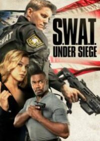 ดูหนังออนไลน์ S.W.A.T. Under Siege (2017) จู่โจม..เดือด..ระห่ำ