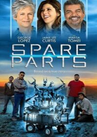 ดูหนังออนไลน์ Spare Parts (2015) ทีมเจ๋งสู้ไม่ถอย