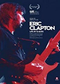 ดูหนังออนไลน์ Eric Clapton Life in 12 Bars (2017) เอริก แคลปตัน ชีวิต 12 บาร์ ล่าฝัน