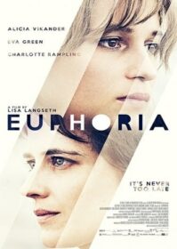 ดูหนังออนไลน์ Euphoria (2017) ความรักที่แสนอบอุ่น