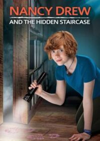 ดูหนังออนไลน์ Nancy Drew and the Hidden Staircase (2019) แนนซี่ ดรูว์ กับบันไดที่ซ่อนอยู่
