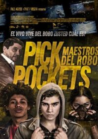 ดูหนังออนไลน์ Pickpockets Maestros del robo (2018) เรียนลัก รู้หลอก