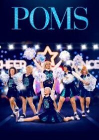 ดูหนังออนไลน์ Poms (2019) เชียร์ลีดเดอร์ วัยทอง