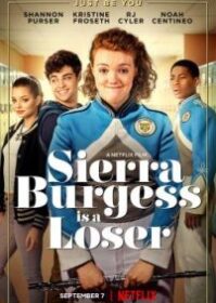 ดูหนังออนไลน์ Sierra Burgess Is a Loser (2018) เซียร์รา เบอร์เจสส์ แกล้งป๊อปไว้หารัก