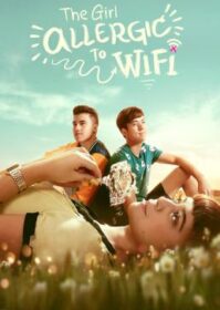 ดูหนังออนไลน์ The Girl Allergic to Wi-Fi (2018) รักแท้แพ้ Wi-Fi